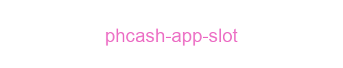 PHcash app slot 