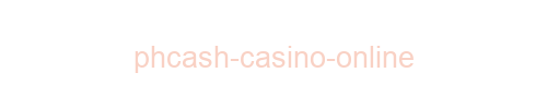 Phcash casino online 