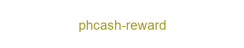 PHCASH reward