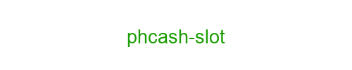 phcash slot